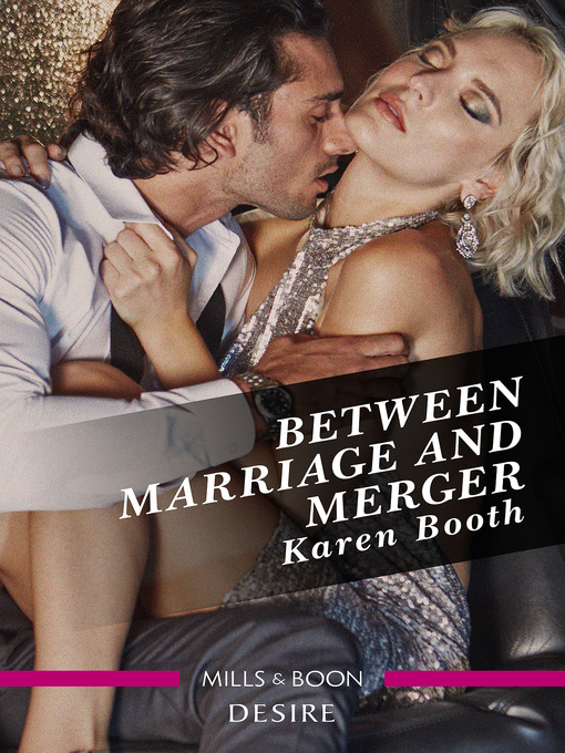 Title details for Between Marriage and Merger by Karen Booth - Available